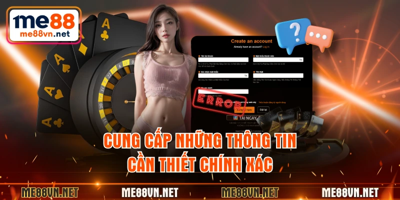 Cung cấp những thông tin cần thiết chính xác