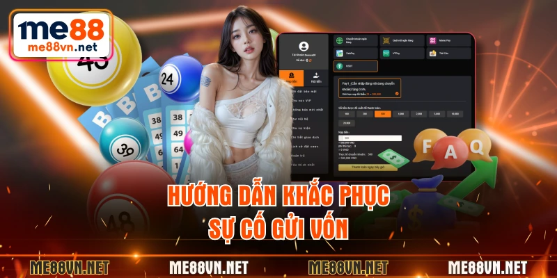Hướng dẫn khắc phục sự cố gửi vốn