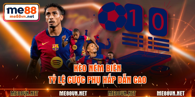 Kèo ném biên tỷ lệ cược phụ hấp dẫn cao