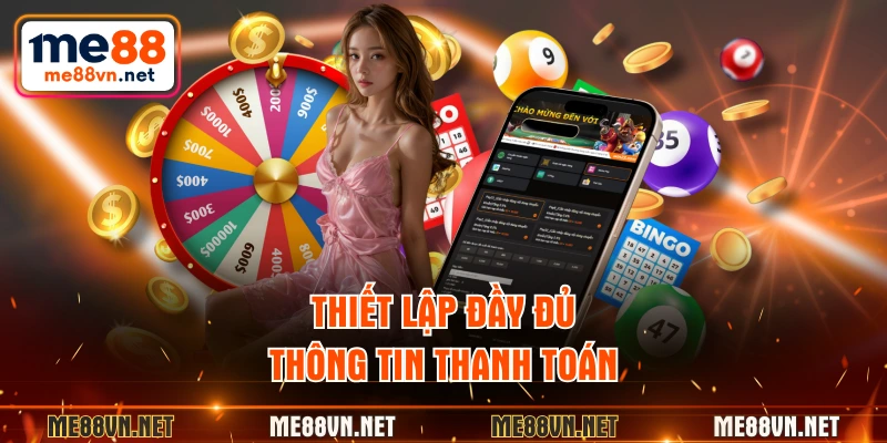 Thiết lập đầy đủ thông tin thanh toán